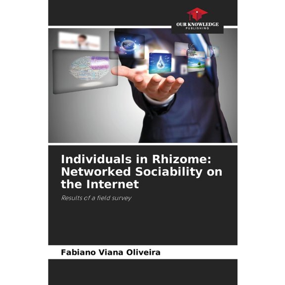 Individuals in Rhizome: Networked Sociability on the Internet, (Paperback)