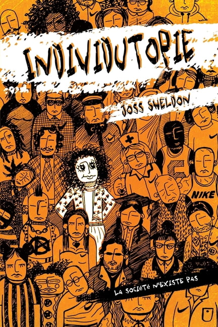 Individutopie: Un roman se dÃ©roulant dans une dystopie nÃ©olibÃ©rale, (Paperback)