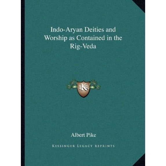 Indo-Aryan Deities and Worship as Contained in the Rig-Veda