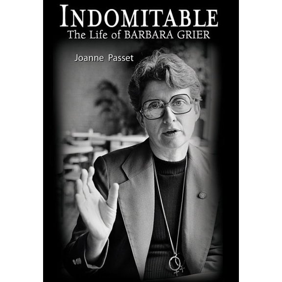 Indomitable: The Life of Barbara Grier (Hardcover)