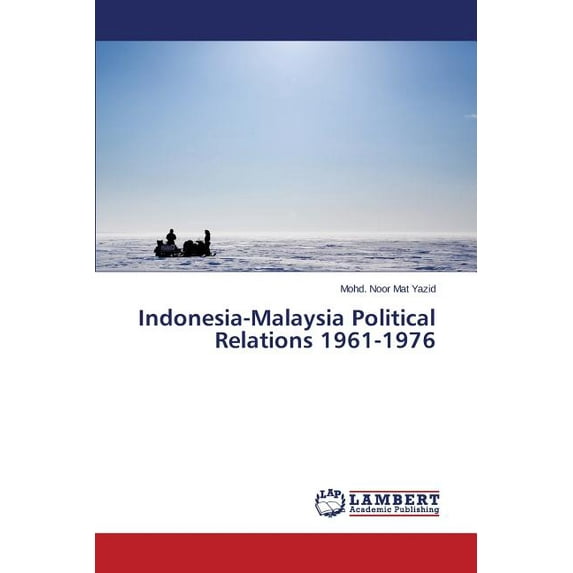 Indonesia-Malaysia Political Relations 1961-1976 (Paperback)