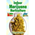 thumbnail image 1 of Pre-Owned Indoor Marijuana Horticulture (Paperback) 9781878823298, 1 of 1