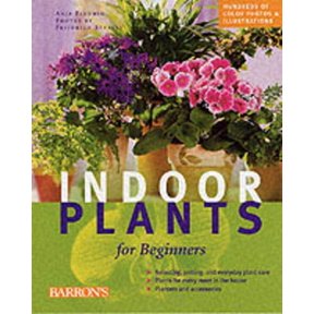 Pre-Owned Indoor Plants for Beginners: Plant Care Basics, Choosing House Plants, Suggested Plants for Every Location (Hardcover) 0764154125 9780764154126