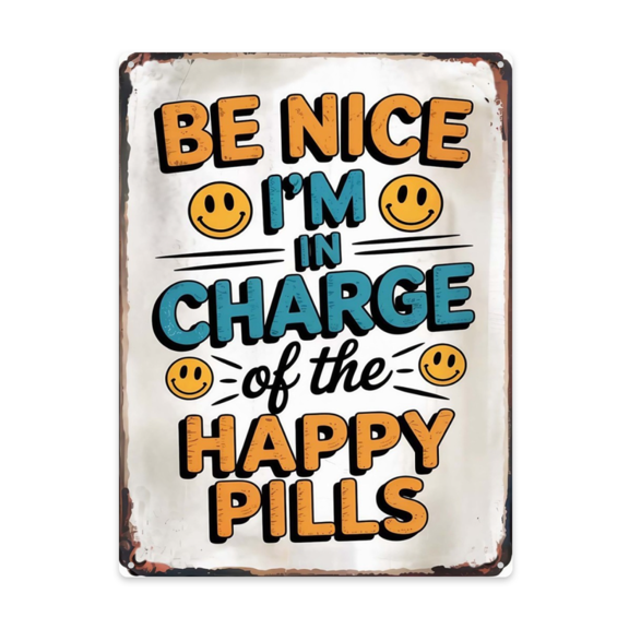 Indoor Rustic Inspired 12x16 Inch Metal Wall Plaque Highlighting Be Nice I'm In Charge Of The Happy Pills Modern Retro Home Detail For Apartment Hallway Or Entryway Retro Interior Wall Accent