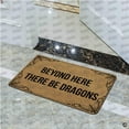 thumbnail image 1 of Indoor mat-Beyond Here There Be Dragons -Winter Washable Holiday Indoor mat Bathroom Rugs,Non Slip Absorbent Mud Trapper Mats,Funny ClassroomKitchen Indoor mat Outdoor Entrance Decor 17 30inch., 1 of 5