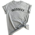 thumbnail image 1 of Indoorsy Shirt, Unisex Women's Men's Shirt, Homebody Introvert Tee, Stay Home Social Distance Quarantine T, Heather Gray, Small, 1 of 6