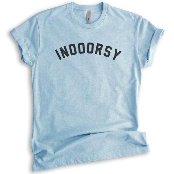 Indoorsy Shirt, Unisex Women's Men's Shirt, Homebody Introvert Tee, Stay Home Social Distance Quarantine T, Heather Light Blue, XX-Large