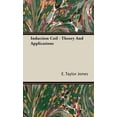 thumbnail image 1 of Induction Coil: Theory and Applications (Hardcover), 1 of 1