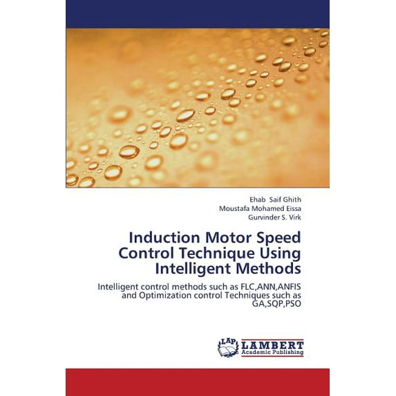 Induction Motor Speed Control Technique Using Intelligent Methods (Paperback)