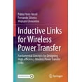 thumbnail image 1 of Inductive Links for Wireless Power Transfer: Fundamental Concepts for Designing High-Efficiency Wireless Power Transfer , (Paperback), 1 of 1