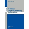 thumbnail image 1 of Inductive Logic Programming: 19th International Conference, Ilp 2009, Leuven, Belgium, July 2-4, 2010, Revised Papers, (Paperback), 1 of 1