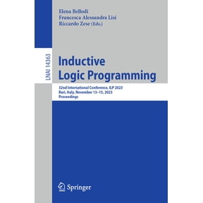 Inductive Logic Programming: 32nd International Conference, Ilp 2023, Bari, Italy, November 13-15, 2023, Proceedings, (Paperback)