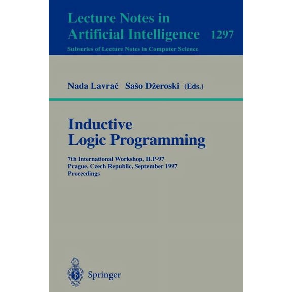 Inductive Logic Programming: 7th International Workshop, Ilp-97, Prague, Czech Republic, September 17-20, 1997, Proceedi, (Paperback)