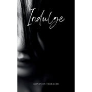 Indulge, Paperback