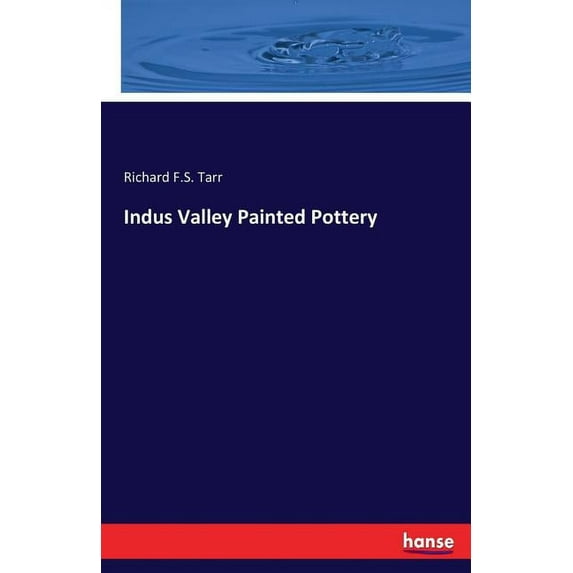 Indus Valley Painted Pottery, (Paperback)