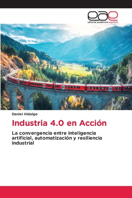 Industria 4.0 en AcciÃ³n, (Paperback)