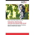 thumbnail image 1 of Industria vitivinícola vínculo de desarrollo local (Paperback), 1 of 1