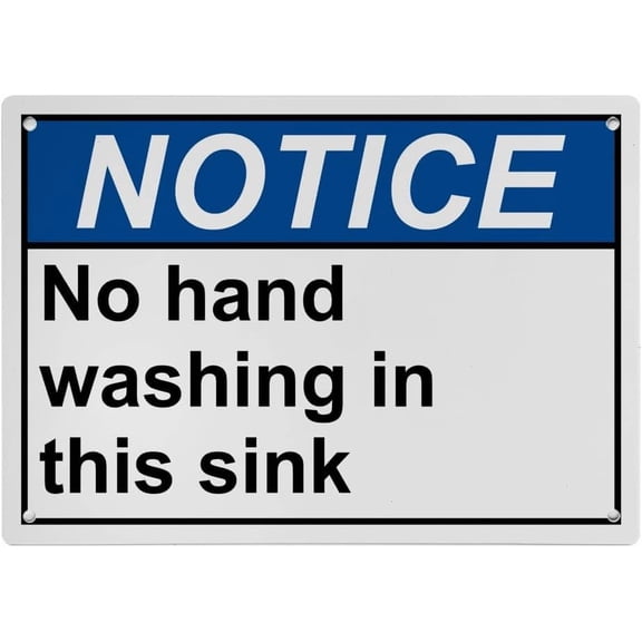 Industrial ANSI Horizontal Employee Wash Hands Sign - 8"x12" Weatherproof, UV Resistant for Indoor/Outdoor Workplace (No hand washing in this sink)