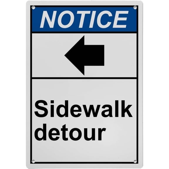 Industrial ANSI Vertical Directional Sign - 8"x12" Weatherproof, UV Resistant for Indoor/Outdoor Workplace (Sidewalk detour [left arrow])