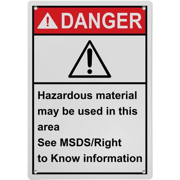 Industrial ANSI Vertical MSDS Right to Know Warning Sign - 8"x12" for Indoor/Outdoor Workplace (Hazardous material may be used in this area See MSDS/Right to Know information)