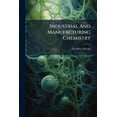 thumbnail image 1 of Industrial And Manufacturing Chemistry : Organic, A Practical Treatise (Paperback), 1 of 1