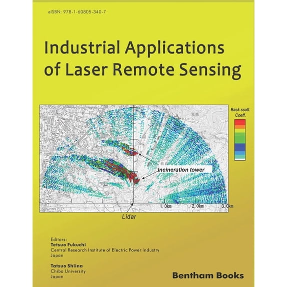 Industrial Applications of Laser Remote Sensing (Paperback) by Tatsuo Shiina, Tetsuo Fukuchi