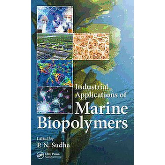Industrial Applications of Marine Biopolymers (Hardcover)