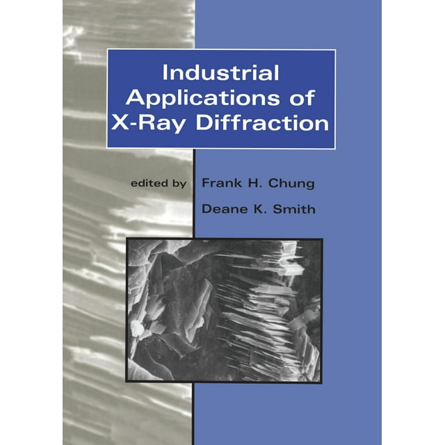Industrial Applications of XRay Diffraction Smith, Frank