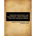 thumbnail image 1 of Industrial Arbitration and Conciliation; Some Chapters from the Industrial History (Paperback), 1 of 1