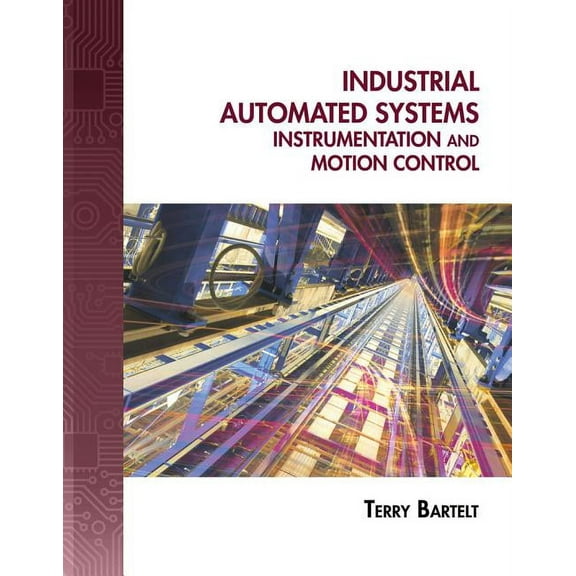 Industrial Automated Systems: Instrumentation and Motion Control, (Paperback)