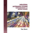 thumbnail image 1 of Pre-Owned Industrial Automated Systems: Instrumentation and Motion Control | with CD/DVD, 9781435488885, 1435488881, Hardcover, 1 edition, 1 of 1