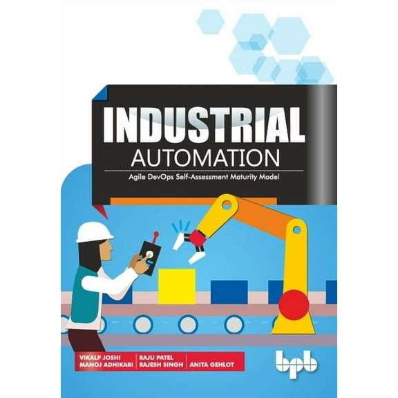 Industrial Automation: Agile DevOps Self-Assessment Maturity Model (Paperback)