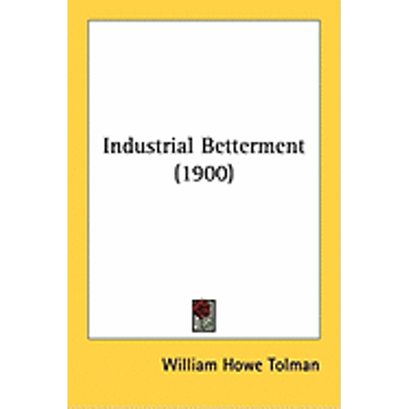 Industrial Betterment (1900) (Paperback)