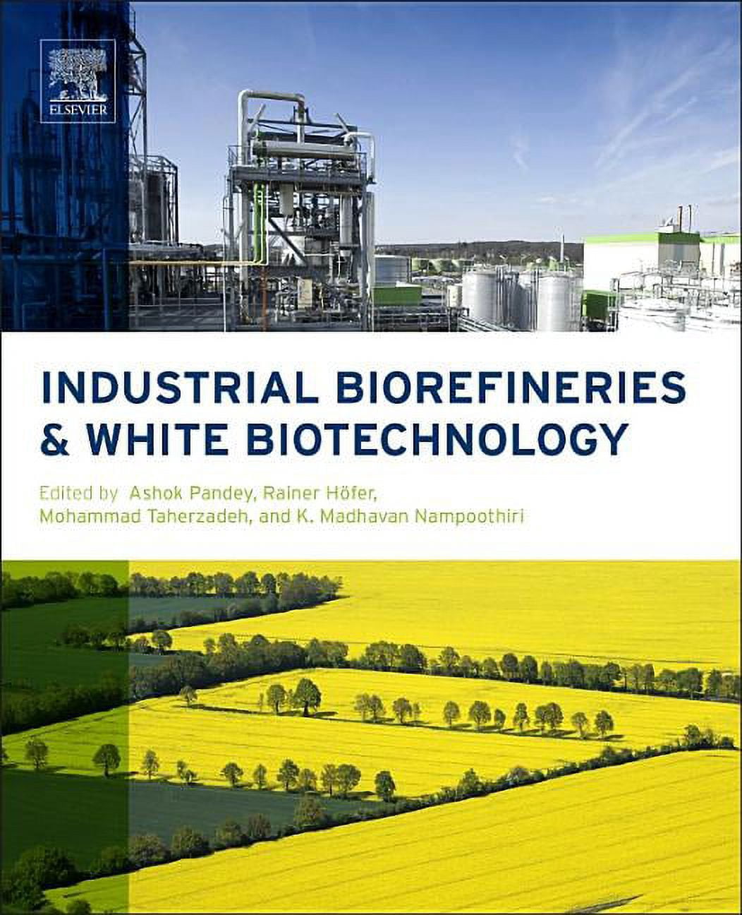 Industrial Biorefineries and White Biotechnology, (Hardcover)