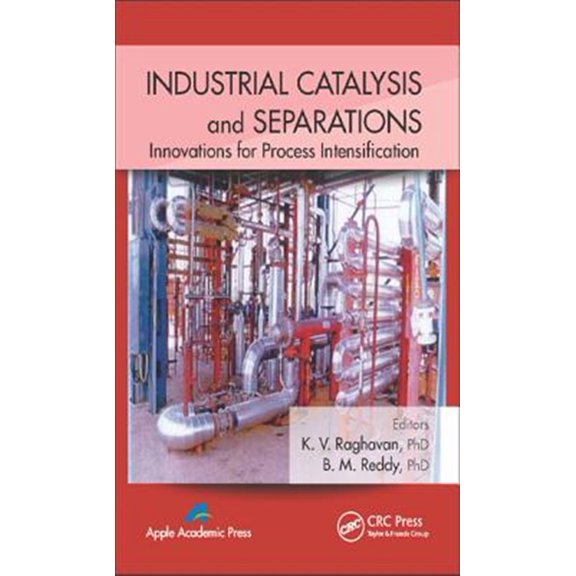 Pre-Owned Industrial Catalysis and Separations: Innovations for Process Intensification (Hardcover)