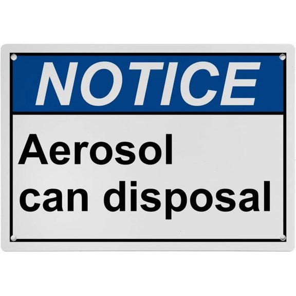 Industrial Caution Sign Information Sign (Aerosol can disposal) 8 in" x 12 in" UV Resistant Indoor Outdoor Workplace Industrial Caution Danger Warning SIgn