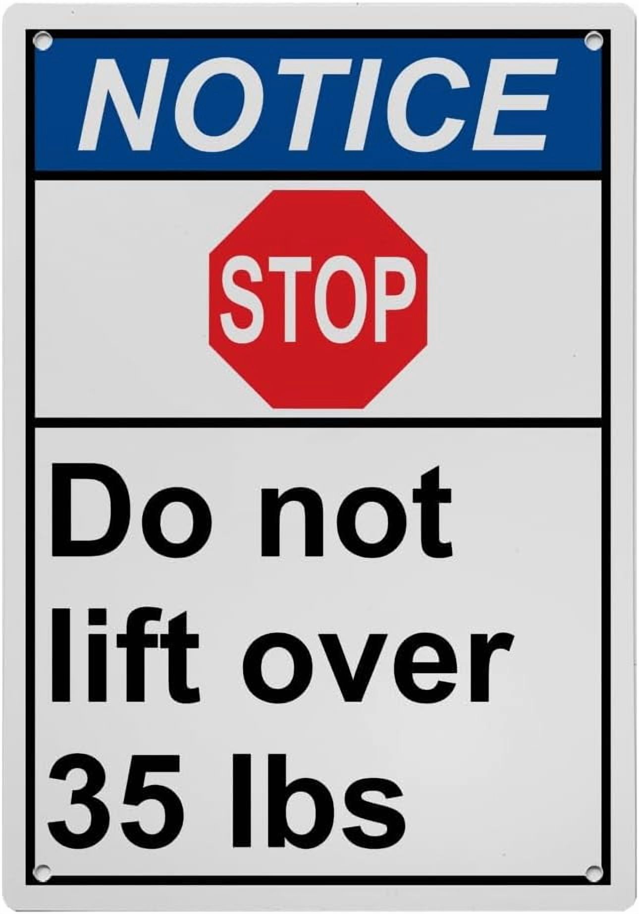 Industrial Caution Sign Information Sign (Do not lift over 35 lbs) 8 in ...