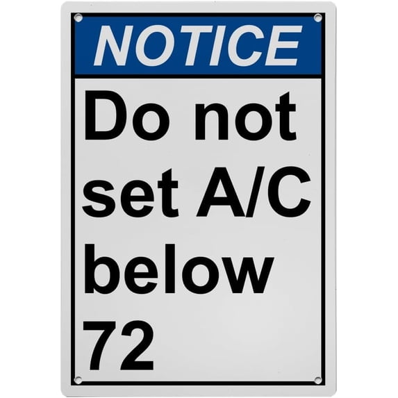 Industrial Caution Sign Information Sign (Do not set a/c below 72) 8 in ...