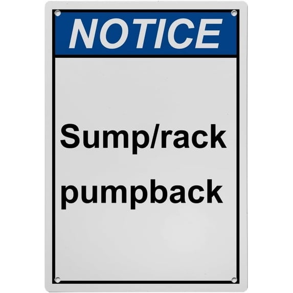 Sump Signboard Industrial Caution Sign Information Sign (Sump/rack pumpback) 8 in
