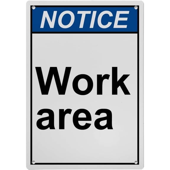Industrial Caution Sign Information Sign (Work area) 8 in" x 12 in" UV Resistant Indoor Outdoor Workplace Industrial Caution Warning Sign