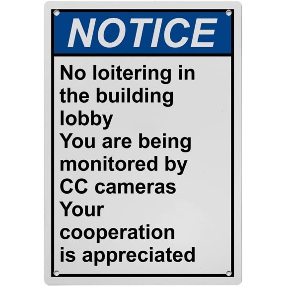 Industrial Caution Sign No Loitering Sign (No loitering in the building lobby You are being monitored by CC cameras Your cooperation is appreciated) 8 in" x 12 in" UV Resistant Sign