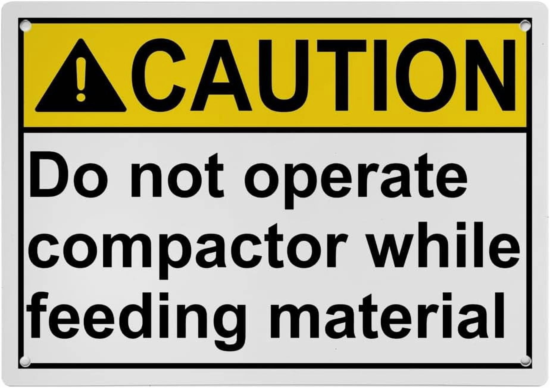 Industrial Caution Sign Machine Safety Sign (Do not operate compactor ...
