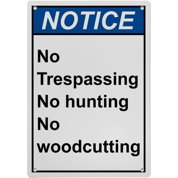 Industrial Caution Sign No Trespassing Sign (No Trespassing No hunting No woodcutting) 8 in" x 12 in" UV Resistant Indoor Outdoor Workplace Industrial Caution Warning Sign