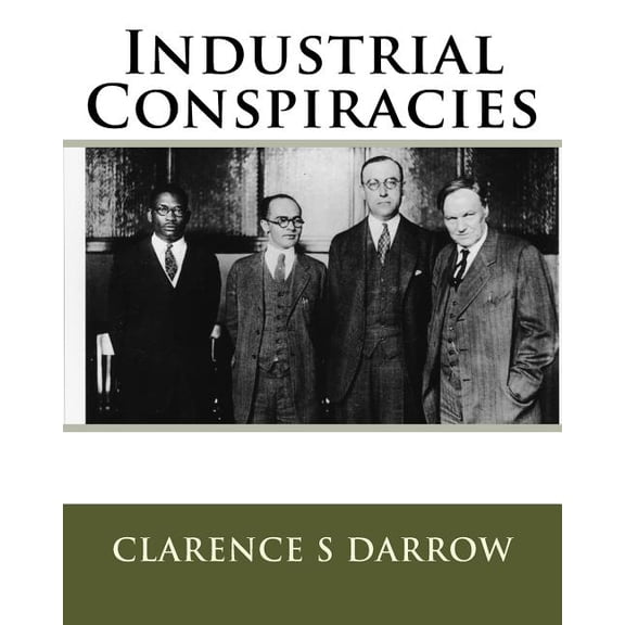 Industrial Conspiracies