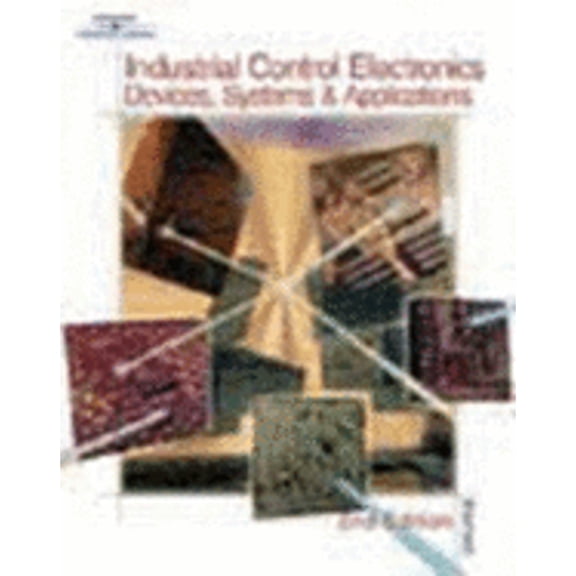 Pre-Owned Industrial Control Electronics: Devices, Systems & Applications (Hardcover) 0766819744 9780766819740