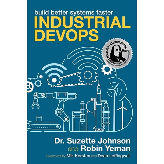 Industrial Devops: Build Better Systems Faster, (Paperback)