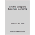 thumbnail image 1 of Pre-Owned Industrial Ecology and Sustainable Engineering (Paperback) 8120343581 9788120343580, 1 of 1