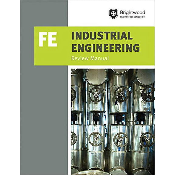 Pre-Owned Ppi Industrial Engineering: Fe Review Manual - A Comprehensive Manual for the Fe Industrial CBT Exam, Features Over 100 Problems with Step-By-Step Sol (Paperback) 1683380150 9781683380153