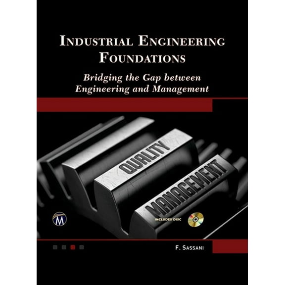 Industrial Engineering Foundations: Bridging the Gap Between Engineering and Management, (Hardcover)