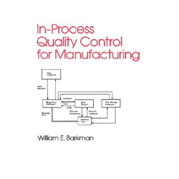 Pre-Owned Industrial Engineering In-Process Quality Control for Manufacturing, Book 16, (Hardcover)